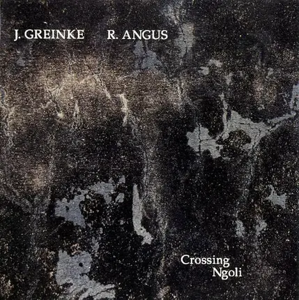 Jeff Greinke - Rob Angus - Crossing Ngoli