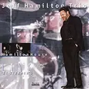CD - Jeff Hamilton Trio - Hamilton House Live at Steamer's