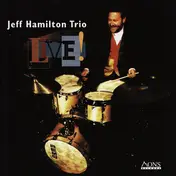 The Jeff Hamilton Trio - Live!