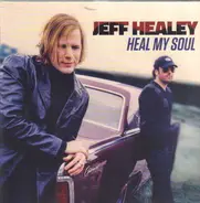 Jeff Healey - Heal My Soul