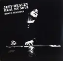10'' - Jeff Healey - Heal My Soul: Bonus Sessions