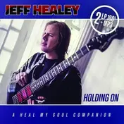 Jeff Healey - Holding On
