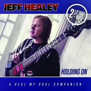 Jeff Healey - Holding On