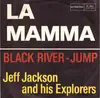 7inch Vinyl Single - Jeff Jackson & His Explorers - La Mamma / Black River-Jump