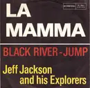 7inch Vinyl Single - Jeff Jackson & His Explorers - La Mamma / Black River-Jump