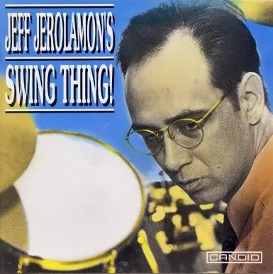 Jeff Jerolamon - Jeff Jerolamon's Swing Thing!