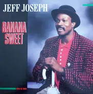 Jeff Joseph - Banana Sweet