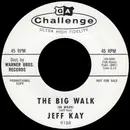 7inch Vinyl Single - Jeff Kay - The Big Walk (50 Miles)