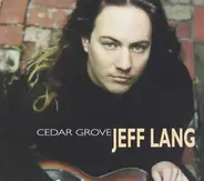 Jeff Lang - Cedar Grove