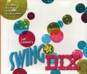 Jeff Lederer - Swing n' Dix