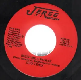 Jeff Lewis - Build Me A Woman / Economic Woes