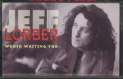 CD - Jeff Lorber - Worth Waiting For