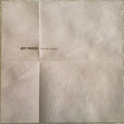 Jeff Parker - The Relatives