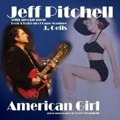 JEFF PITCHELL - American Girl