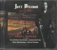 Jeff Pitchell - Heavy Hitter
