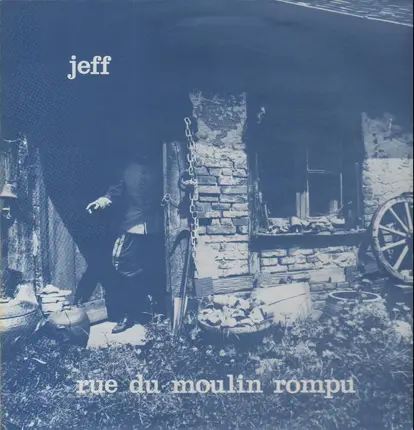 Jeff - Rue Du Moulin Rompu