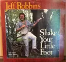 LP - Jeff Robbins With Doc & Merle Watson - Shake Your Little Foot
