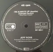 12inch Vinyl Single - Jeff Ross - I'm Always Up (Satellite)