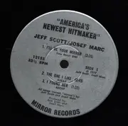 7inch Vinyl Single - Jeff Scott / Josef Marc - America's Newest Hitmaker - EP