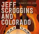 CD - Jeff Scroggins & Colorado - Ramblin Feels Good - Digipak