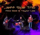 CD - Jeff Sipe Trio , Mike Seal , Taylor Lee - Jeff Sipe Trio - Mike Seal & Taylor Lee