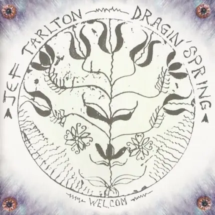 Jeff Tarlton - Dragin' Spring
