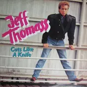 Jeff Thomass - Cuts Like A Knife