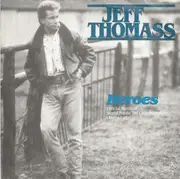 7inch Vinyl Single - Jeff Thomass - Heroes