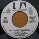 7inch Vinyl Single - Jeff Allen - Love Is Bigger Than Baseball