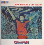 Jeff Berlin & Vox Humana - Champion