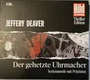 CD-Box - Jeffery Deaver - Der Gehetzte Uhrmacher - Digipak