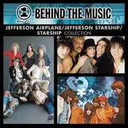 Jefferson Airplane , Jefferson Starship , Starship - VH1 Music First-Behind the Music: Jefferson Airplane/Jefferson Starship/Starship Collection
