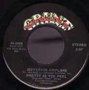 Jefferson Airplane - Pretty As You Feel