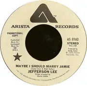 7inch Vinyl Single - Jefferson Lee - Maybe I Should Marry Jamie
