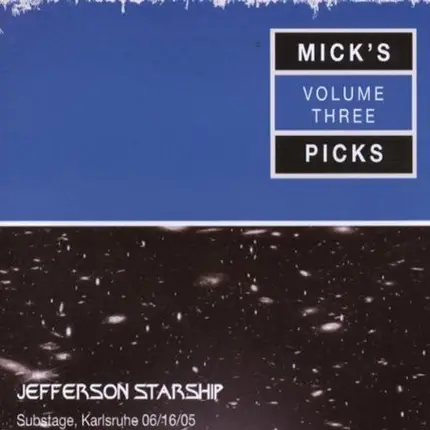 Jefferson Starship - Mick's Picks Volume Three
