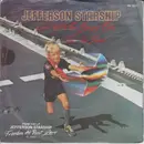 7inch Vinyl Single - Jefferson Starship - Girl With The Hungry Eyes