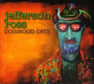 Jefferson Ross - Dogwood Cats