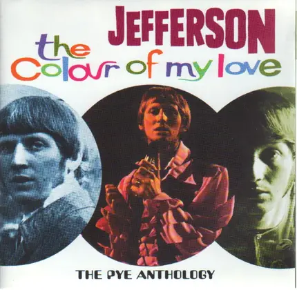 Jefferson - The Colour Of My Love - The Pye Anthology