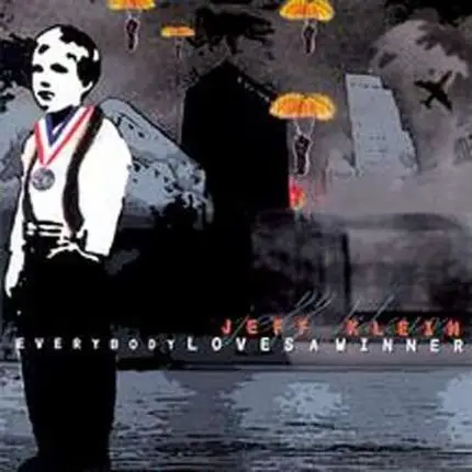 JEFF KLEIN - Everybody Loves A Winner