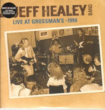 Jeff Healey Band - Live In Grossman's - 1994