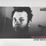 Jeffrey Martin - One Go Around