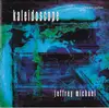 CD - Jeffrey Michael - Kaleidoscope