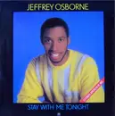 12inch Vinyl Single - Jeffrey Osborne - Stay With Me Tonight