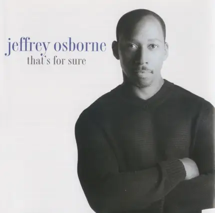 Jeffrey Osborne - That's for Sure