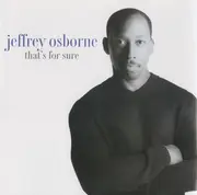 CD - Jeffrey Osborne - That's For Sure