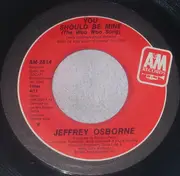 7inch Vinyl Single - Jeffrey Osborne - You Should Be Mine (The Woo Woo Song)