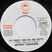 Jeffrey Comanor - Fat Freddy (And Big Bad Betty)