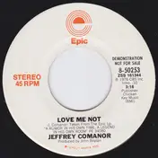 Jeffrey Comanor - Love Me Not