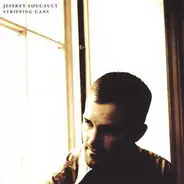 Jeffrey Foucault - Stripping Cane