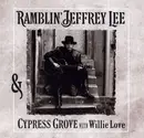 CD - Jeffrey Lee Pierce & Cypress Grove With Willie Love - Ramblin' Jeffrey Lee & Cypress Grove With Willie Love